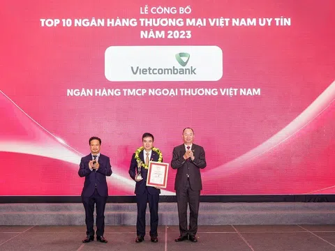 Vietcombank được bình chọn là ngân hàng uy tín nhất, công ty đại chúng uy tín và hiệu quả nhất Việt Nam